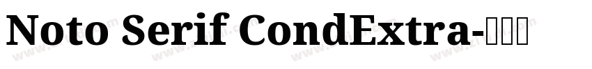 Noto Serif CondExtra字体转换